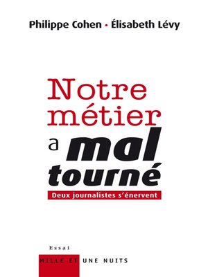 cover image of Notre métier a mal tourné